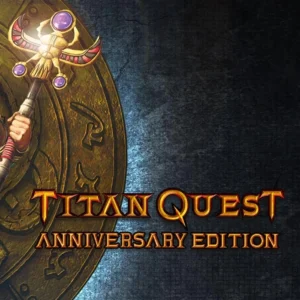 TITAN QUEST | ANNIVERSARY EDITION IIOI6