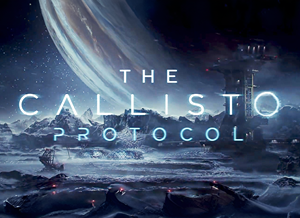 THE CALLISTO PROTOCOL [2022]